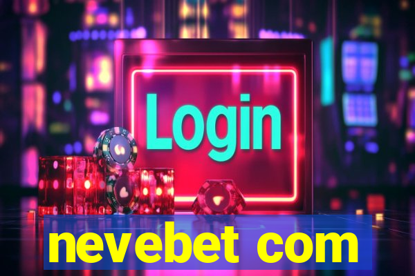 nevebet com